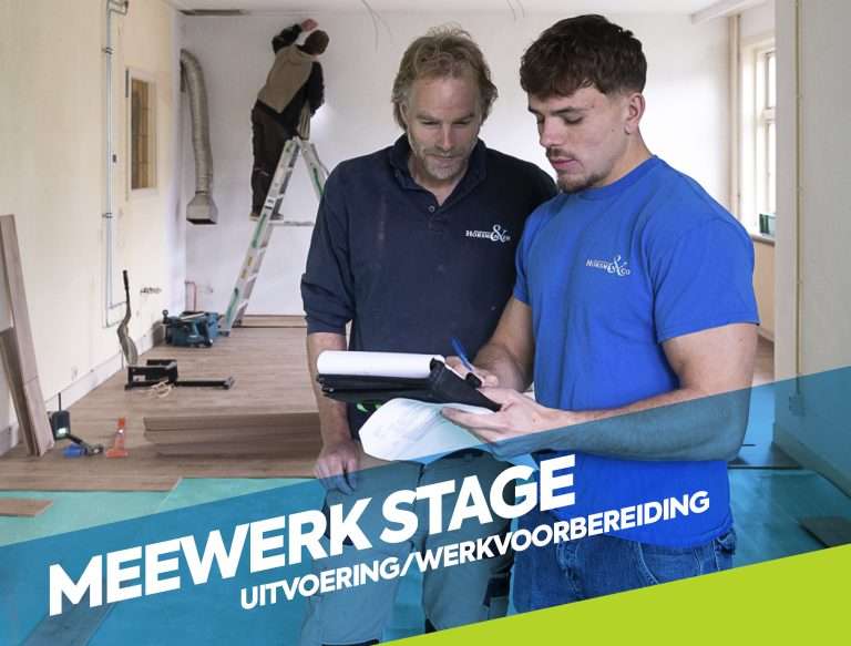Meewerk stage uitvoering/werkvoorbereiding